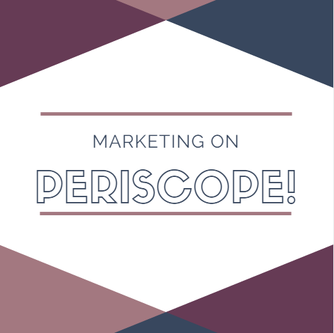 Marketing on Periscope